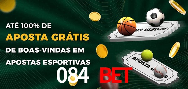 084 Bet Ate 100% de Aposta Gratis