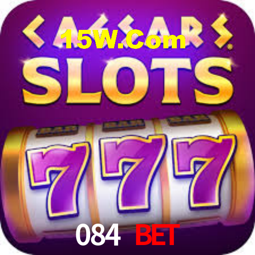 084 Bet